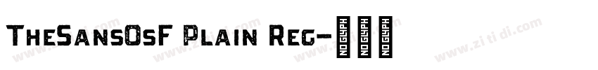 TheSansOsF Plain Reg字体转换 TheSansOsF Plain Reg字体转换